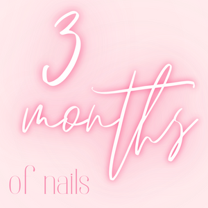 3 months of nails